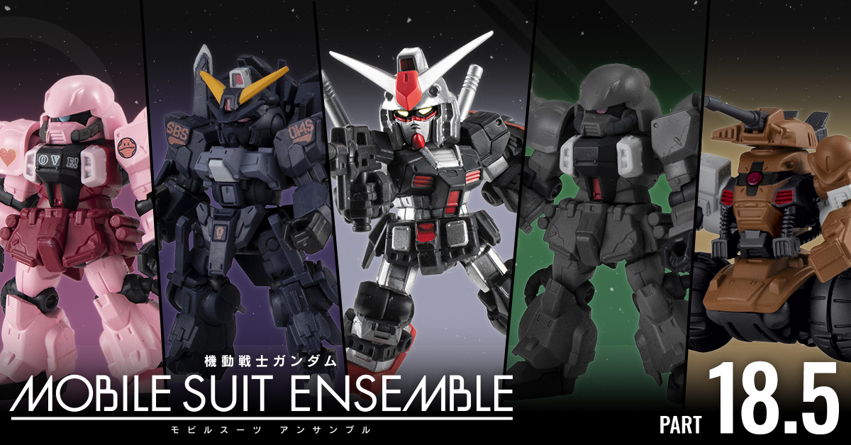Gashapon Gundam Series : Gundam Mobile Suit Ensemble Part.18.5