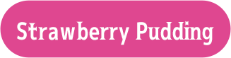Strawberry Pudding