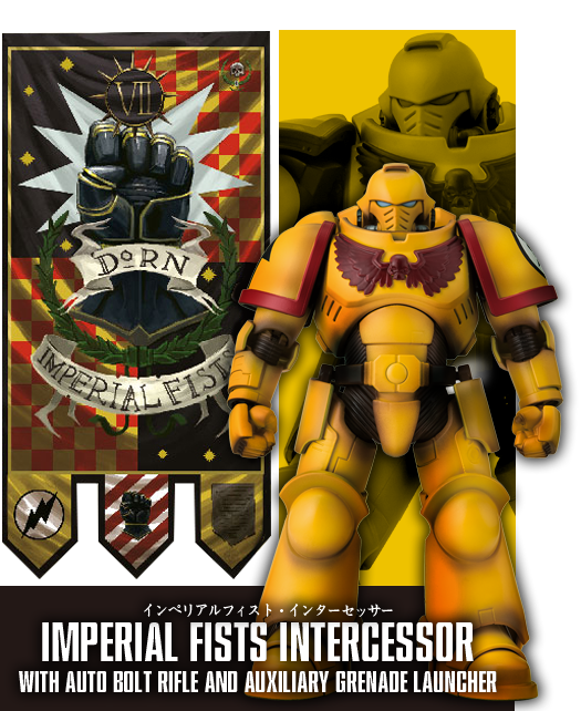 IMPERIAL FISTS INTERCESSOR WITH AUTO BOLT RIFLE AND AUXILIARY GRENADE LAUNCHER インペリアルフィスト・インターセッサー